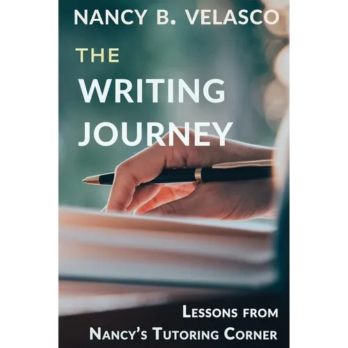 The Writing Journey: Lessons From Nancy's Tutoring Corner