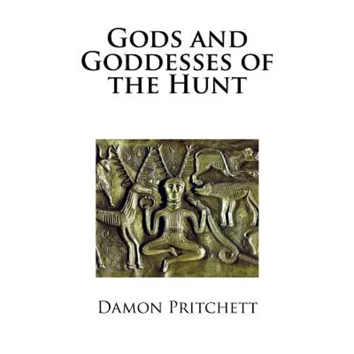 Gods and Goddesses of the Hunt
