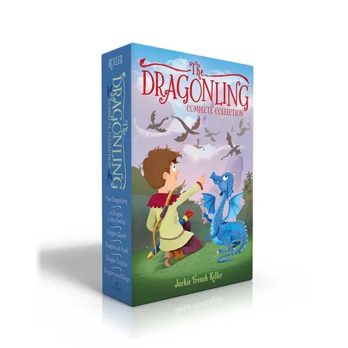 The Dragonling Complete Collection (Boxed Set): The Dragonling; A Dragon in the Family; Dragon Quest; Dragons of Krad; Dragon Trouble; Dragons and Kin