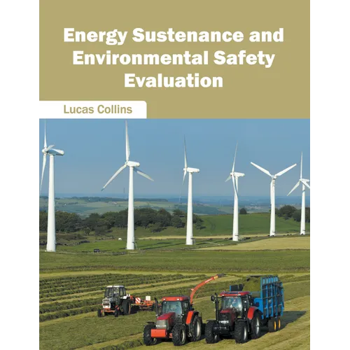 Energy Sustenance and Environmental Safety Evaluation