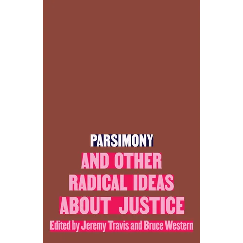 Parsimony and Other Radical Ideas about Justice