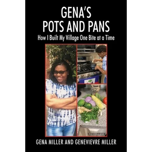 Gena's Pots and Pans: How I Built My Village One Bite at a Time