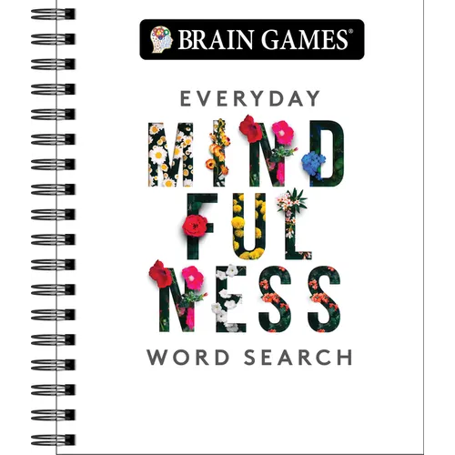 Brain Games - Everyday Mindfulness Word Search (White): Adult Puzzle Book for Stress Relief & Relaxation Spiral Bound with Answer Key Gift for Her & T