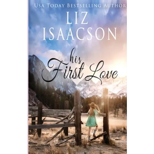 His First Love: A Hammond Family Farm Novel
