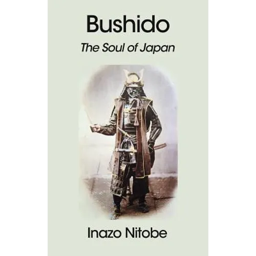 Bushido: The Soul of Japan