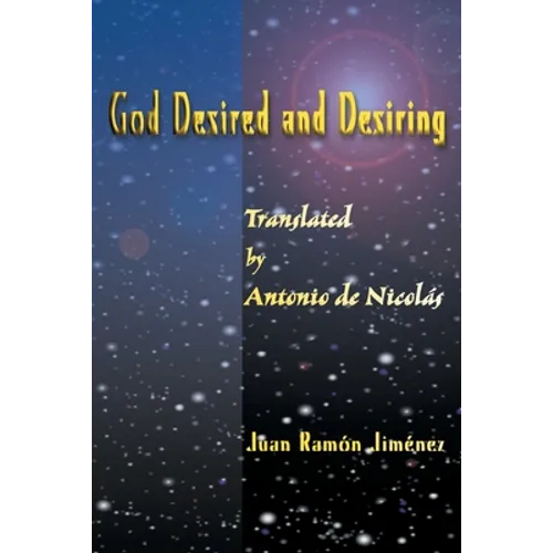 God Desired and Desiring