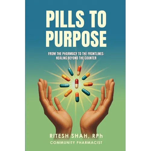 Pills to Purpose