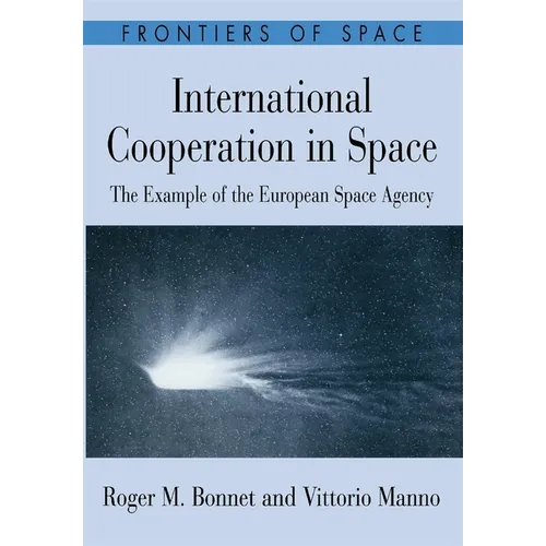 International Cooperation in Space: The Example of the European Space Agency