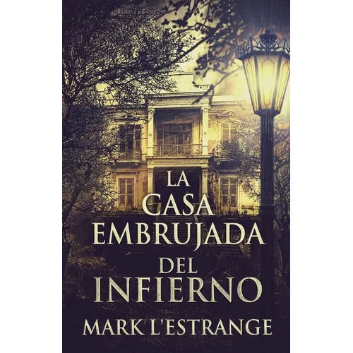 La Casa Embrujada del Infierno