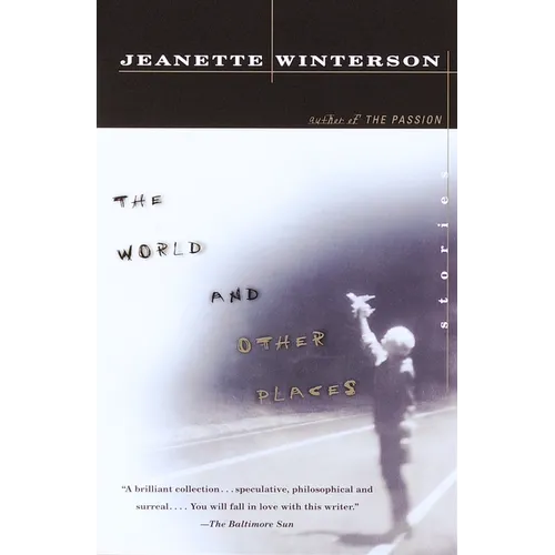 The World and Other Places: Stories