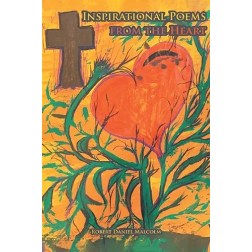 Inspirational Poems from the Heart