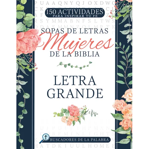 Sopas de Letras Mujeres de la Biblia: Letra Grande