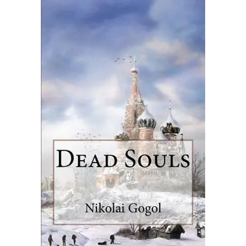 Dead Souls Nikolai Gogol