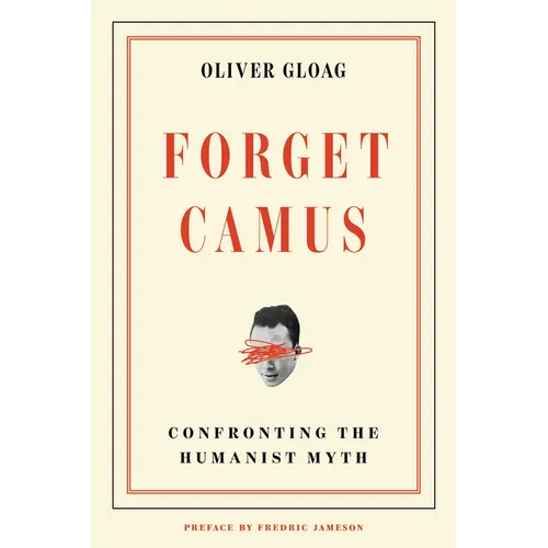 Forget Camus: Confronting the Humanist Myth