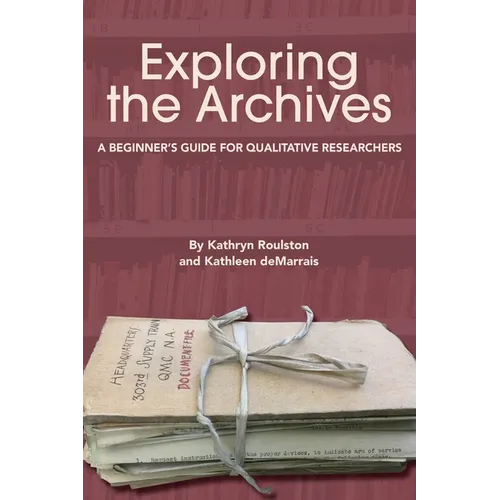 Exploring the Archives: A Beginner's Guide for Qualitative Researchers