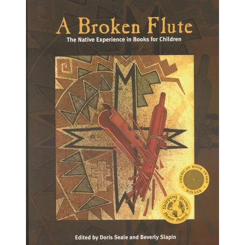 Broken Flute: The Native Experience in Books for Children