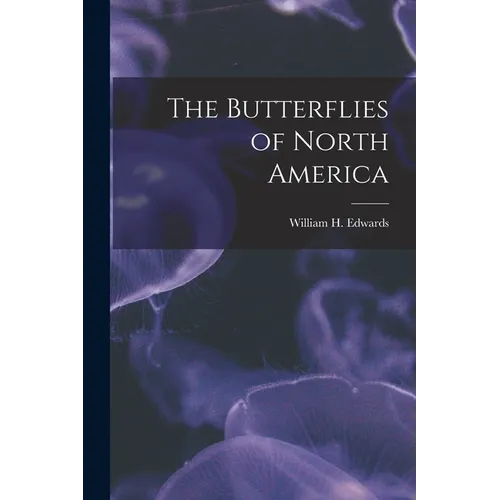 The Butterflies of North America
