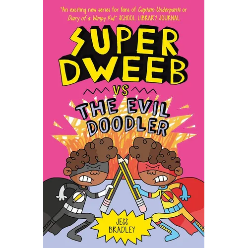 Super Dweeb Vs the Evil Doodler