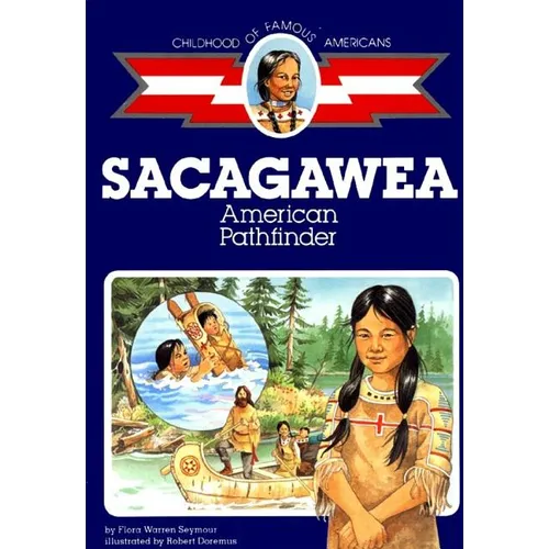 Sacagawea: American Pathfinder