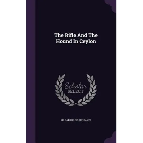 The Rifle And The Hound In Ceylon