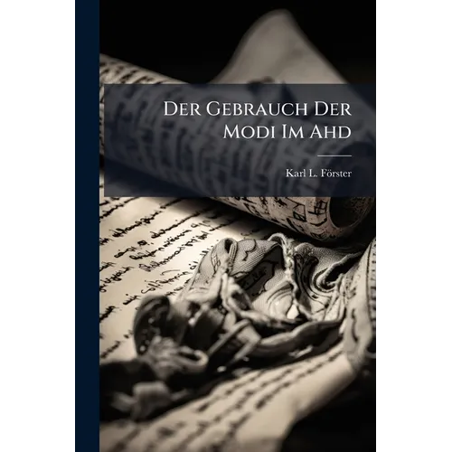 Der Gebrauch Der Modi Im Ahd: Tatian