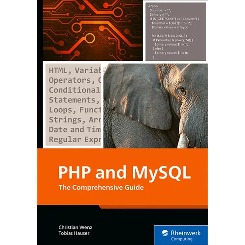 PHP and MySQL: The Comprehensive Guide