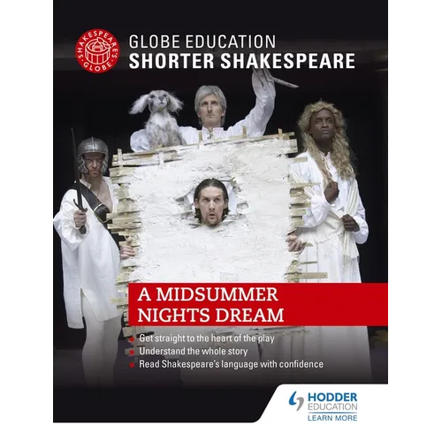 Globe Education Shorter Shakespeare: A Midsummer Night's Dream
