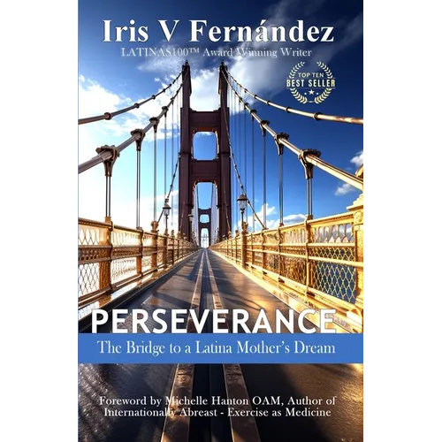 Perseverance: The Bridge to a Latina Mother's Dream