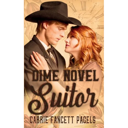 Dime Novel Suitor: A Novella