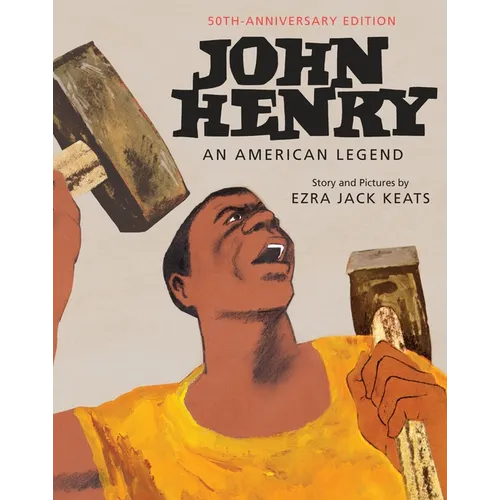 John Henry: An American Legend