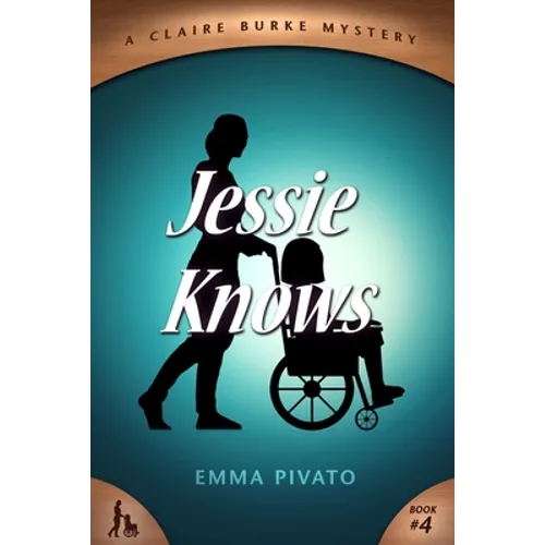 Jessie Knows: A Claire Burke Mystery