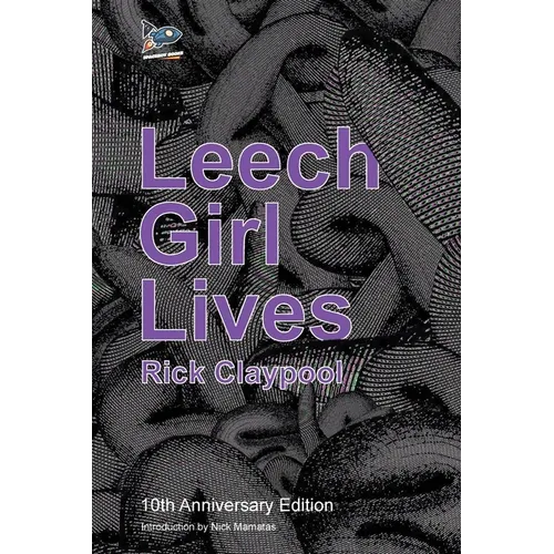 Leech Girl Lives: 10th Anniversary Edition