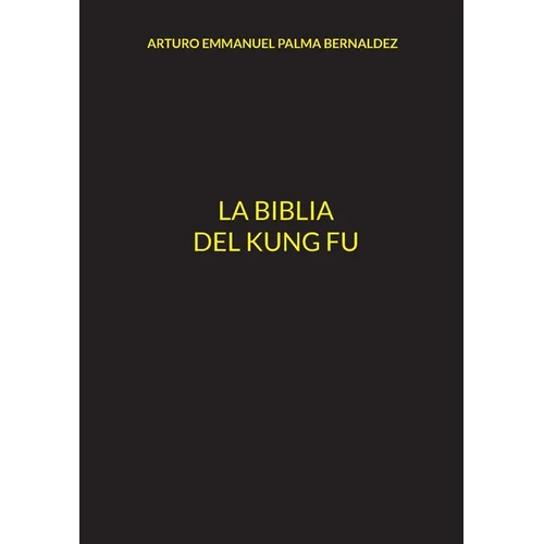 La Biblia del Kung Fu