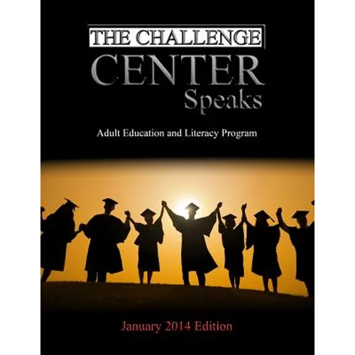 The Challenge Center Speaks: January 2014 Edition