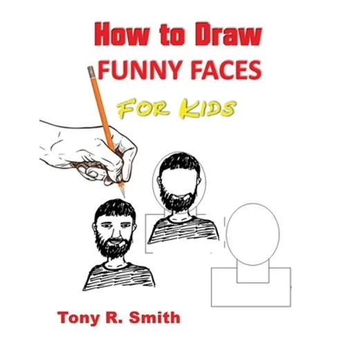 How to Draw Funny Faces for Kids: Step by Step Techniques