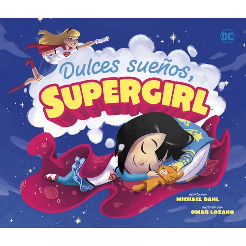 Dulces Sueños, Supergirl (Sweet Dreams, Supergirl)