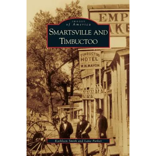 Smartsville and Timbuctoo