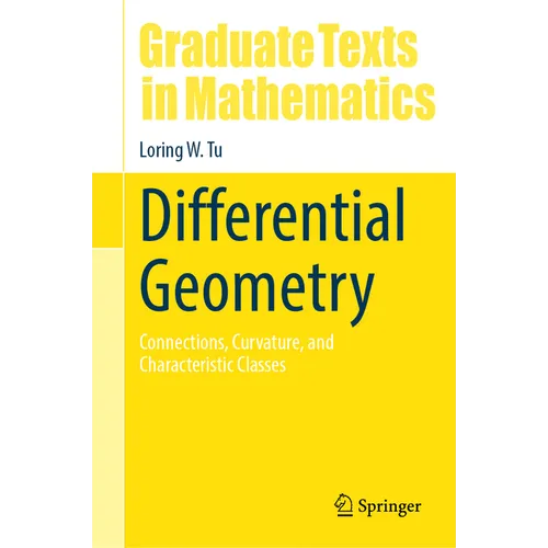 Differential Geometry: Connections, Curvature, and Characteristic Classes