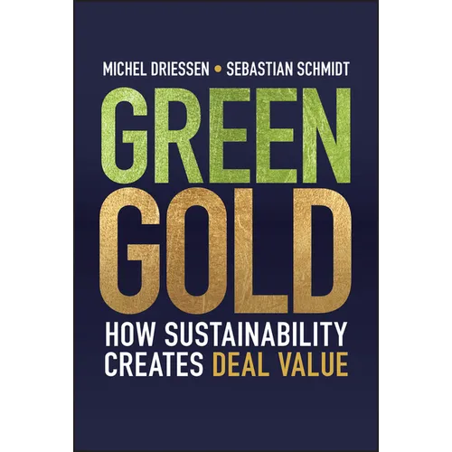Green Gold: How Sustainability Creates Deal Value