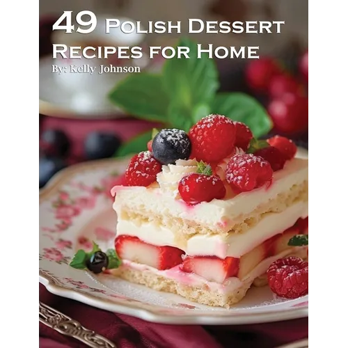 49 Polish Dessert Recipes for Home