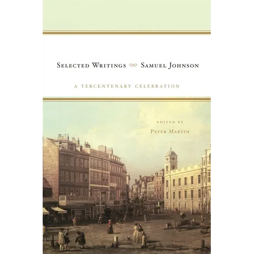 Samuel Johnson: Selected Writings: A Tercentenary Celebration