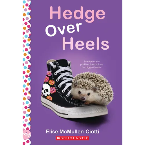 Hedge Over Heels: A Wish Novel