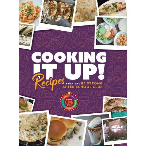 Cooking It Up: Recipes from the Be Strong After School Club