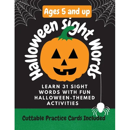 Halloween Sight Words: Learn 31 Sight Words by doing Fun Halloween-Themed Activities!