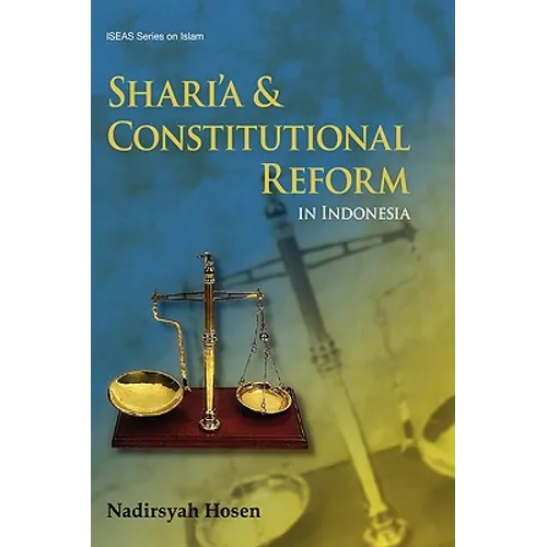 Shari'a and Constitutional Reform in Indonesia