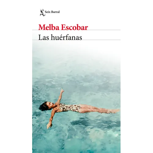 Las Huérfanas (Novela Biográfica) / The Orphans (a Biographical Novel)