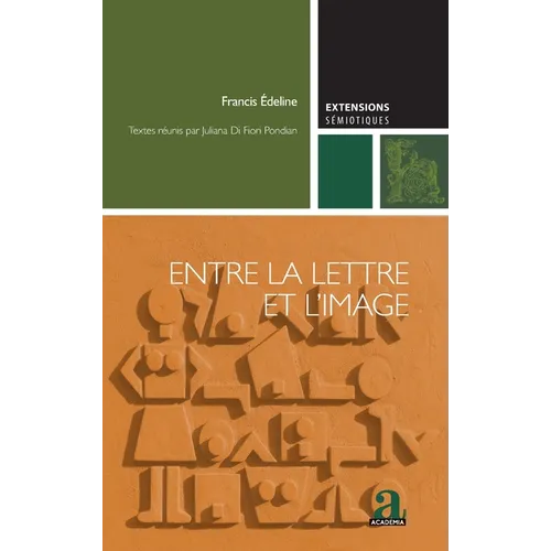 Entre la lettre et l'image: À la recherche d'un lieu commun