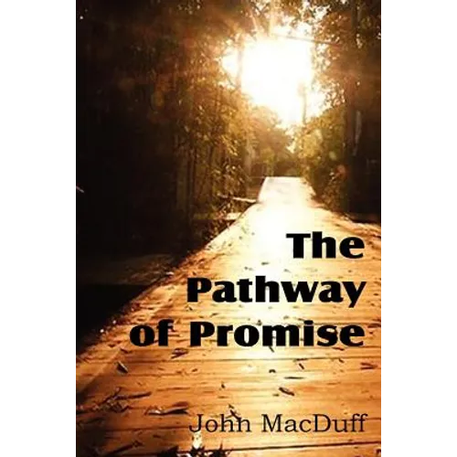 The Pathway of Promise, Words of Comfort to the Christian Pilgrim