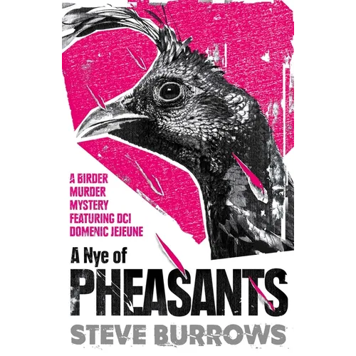 A Nye of Pheasants: Birder Murder Mysteries