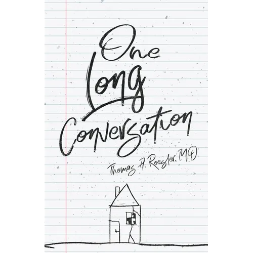 One Long Conversation